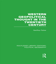 Western Geopolitical Thought in the Twentieth Century (Routledge Library Editions: Political Geography) book cover