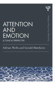 Attention and Emotion (Classic Edition): A clinical perspective book cover
