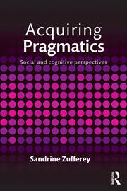 Acquiring Pragmatics: Social and cognitive perspectives book cover