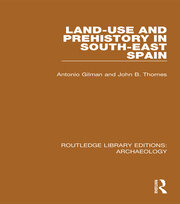 Land-use and Prehistory in South-East Spain book cover