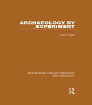 Archaeology by Experiment book cover