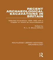 Recent Archaeological Excavations in Britain: Selected Excavations, 1939-1955 book cover