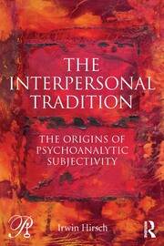 The Interpersonal Tradition: The origins of psychoanalytic subjectivity book cover