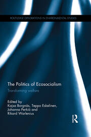 The Politics of Ecosocialism: Transforming welfare book cover