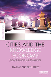 Cities and the Knowledge Economy: Promise, Politics and Possibilities book cover
