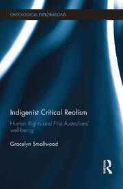 Indigenist Critical Realism: Human Rights and First Australians’ Wellbeing book cover