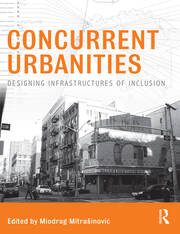 Concurrent Urbanities: Designing Infrastructures of Inclusion book cover