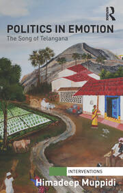 Politics in Emotion: The Song of Telangana book cover