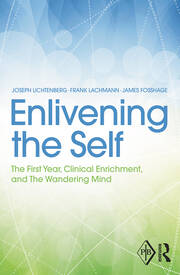 Enlivening the Self: The First Year, Clinical Enrichment, and The Wandering Mind book cover