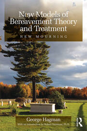 New Models of Bereavement Theory and Treatment: New Mourning book cover