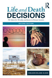 Life and Death Decisions: The Quest for Morality and Justice in Human Societies book cover