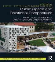 Public Space and Relational Perspectives: New Challenges for Architecture and Planning book cover