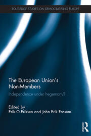 The European Union's Non-Members: Independence under hegemony? book cover