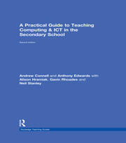 A Practical Guide to Teaching Computing and ICT in the Secondary School book cover