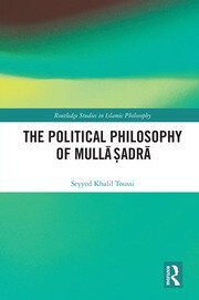 The Political Philosophy of Mullā Ṣadrā book cover