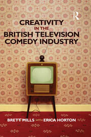 Creativity in the British Television Comedy Industry book cover