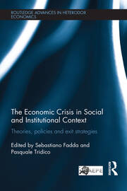 The Economic Crisis in Social and Institutional Context: Theories, Policies and Exit Strategies book cover