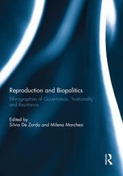 Reproduction and Biopolitics: Ethnographies of Governance, 