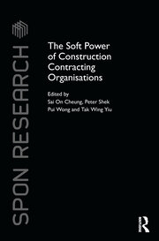The Soft Power of Construction Contracting Organisations book cover