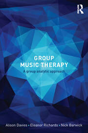 Group Music Therapy: A group analytic approach book cover