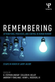 Remembering: Attributions, Processes, and Control in Human Memory book cover