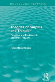 Theories of Surplus and Transfer (Routledge Revivals): Parasites and Producers in Economic Thought book cover