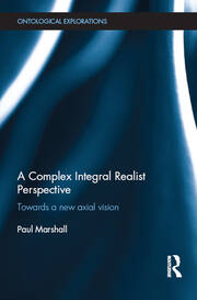 A Complex Integral Realist Perspective: Towards A New Axial Vision book cover