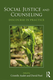Social Justice and Counseling: Discourse in Practice book cover