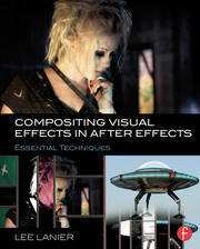 Compositing Visual Effects in After Effects: Essential Techniques book cover