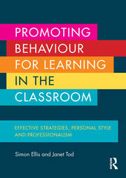 Promoting Behaviour for Learning in the Classroom: Effective strategies, personal style and professionalism book cover