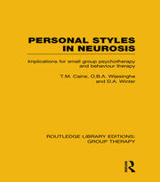 Personal Styles in Neurosis: Implications for Small Group Psychotherapy and Behaviour Therapy book cover