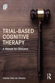 Trial-Based Cognitive Therapy: A Manual for Clinicians book cover