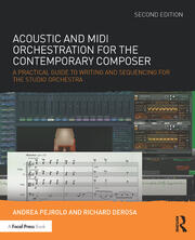 Acoustic and MIDI Orchestration for the Contemporary Composer: A Practical Guide to Writing and Sequencing for the Studio Orchestra book cover