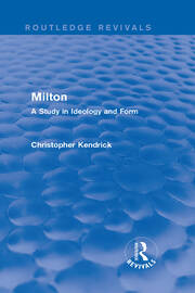Milton (Routledge Revivals): A Study in Ideology and Form book cover