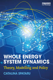 Whole Energy System Dynamics: Theory, modelling and policy book cover