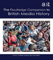 The Routledge Companion to British Media History book cover