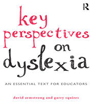 Key Perspectives on Dyslexia: An essential text for educators book cover
