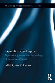 Expedition into Empire: Exploratory Journeys and the Making of the Modern World book cover