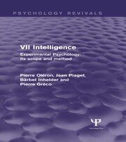 Experimental Psychology Its Scope and Method: Volume VII: Intelligence book cover