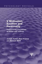 Experimental Psychology Its Scope and Method: Volume V: Motivation, Emotion and Personality book cover