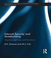 Internal Security and Statebuilding: Aligning Agencies and Functions book cover