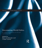 Documenting World Politics: A Critical Companion to IR and Non-Fiction Film book cover