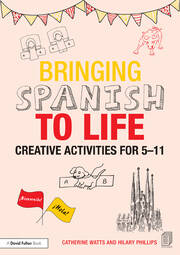 Bringing Spanish to Life: Creative activities for 5-11 book cover