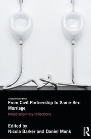 From Civil Partnerships to Same-Sex Marriage: Interdisciplinary Reflections book cover