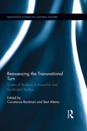 Reassessing the Transnational Turn: Scales of Analysis in Anarchist and Syndicalist Studies book cover