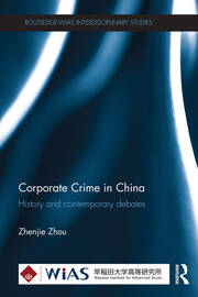Corporate Crime in China: History and contemporary debates book cover