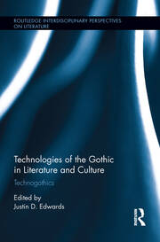 Technologies of the Gothic in Literature and Culture: Technogothics book cover