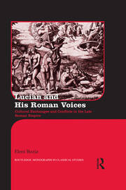Lucian and His Roman Voices: Cultural Exchanges and Conflicts in the Late Roman Empire book cover