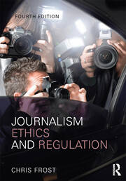 Journalism Ethics and Regulation book cover