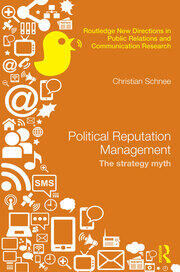 Political Reputation Management: The Strategy Myth book cover
